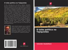 Обложка O Islão político no Tajiquistão