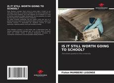 Portada del libro de IS IT STILL WORTH GOING TO SCHOOL?