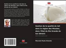 Bookcover of Gestion de la qualité du lait dans la région des Missões, dans l'État du Rio Grande do Sul (Brésil)