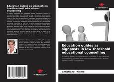 Portada del libro de Education guides as signposts in low-threshold educational counselling