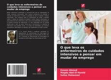 O que leva os enfermeiros de cuidados intensivos a pensar em mudar de emprego的封面