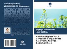Auswirkung der NaCl-Vorbehandlung auf das Keimverhalten von Bockshornklee的封面