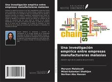 Copertina di Una investigación empírica entre empresas manufactureras malasias