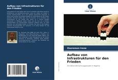 Borítókép a  Aufbau von Infrastrukturen für den Frieden - hoz