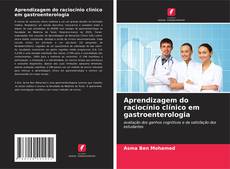Portada del libro de Aprendizagem do raciocínio clínico em gastroenterologia