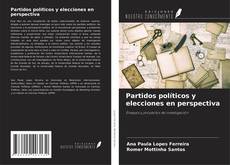 Partidos políticos y elecciones en perspectiva的封面
