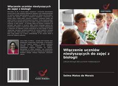 Copertina di Włączenie uczniów niesłyszących do zajęć z biologii