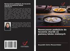 Couverture de Nowoczesne podejście do leczenia chorób za pomocą leków ziołowych