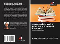 Bookcover of Gestione della qualità della formazione degli insegnanti