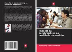 Copertina di Impacto da benchmarking na qualidade do produto