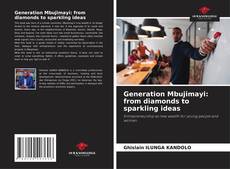 Bookcover of Generation Mbujimayi: from diamonds to sparkling ideas