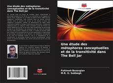Bookcover of Une étude des métaphores conceptuelles et de la transitivité dans The Bell Jar