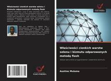Borítókép a  Właściwości cienkich warstw selenu i bizmutu odparowanych metodą flash - hoz