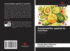 Bookcover of Sustainability applied to nutrition