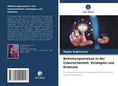 Bookcover of Bedrohungsanalyse in der Cybersicherheit: Strategien und Einblicke