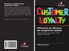 Efficienza ed efficacia dei programmi fedeltà的封面