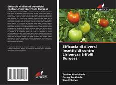 Обложка Efficacia di diversi insetticidi contro Liriomyza trifolii Burgess