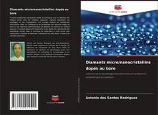 Couverture de Diamants micro/nanocristallins dopés au bore