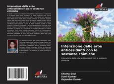 Bookcover of Interazione delle erbe antiossidanti con le sostanze chimiche