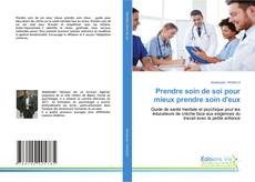 Capa do livro de Prendre soin de soi pour mieux prendre soin d'eux 