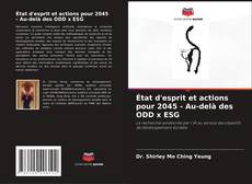 Capa do livro de État d'esprit et actions pour 2045 - Au-delà des ODD x ESG 