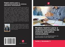 Bookcover of Modelo teórico para o redimensionamento do sistema educativo venezuelano