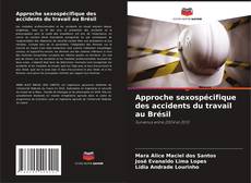 Approche sexospécifique des accidents du travail au Brésil kitap kapağı
