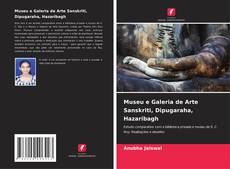Museu e Galeria de Arte Sanskriti, Dipugaraha, Hazaribagh的封面