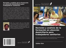 Copertina di Revisión y análisis de la formación en atención domiciliaria para trabajadores sanitarios