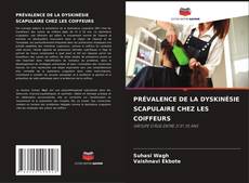 PRÉVALENCE DE LA DYSKINÉSIE SCAPULAIRE CHEZ LES COIFFEURS kitap kapağı