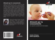 Bookcover of Alimenti per lo svezzamento