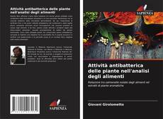 Bookcover of Attività antibatterica delle piante nell'analisi degli alimenti