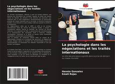 Copertina di La psychologie dans les négociations et les traités internationaux
