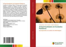 Couverture de A Espiritualidade em Cuidados Paliativos