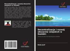 Обложка Decentralizacja i rozwój obszarów wiejskich w Gambii: