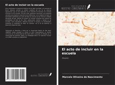 El acto de incluir en la escuela的封面