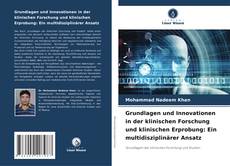 Grundlagen und Innovationen in der klinischen Forschung und klinischen Erprobung: Ein multidisziplinärer Ansatz的封面
