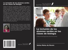 La inclusión de los alumnos sordos en las clases de biología的封面