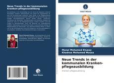 Buchcover von Neue Trends in der kommunalen Kranken-pflegeausbildung