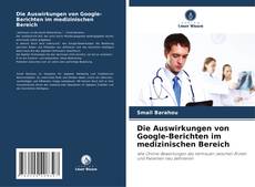 Buchcover von Die Auswirkungen von Google-Berichten im medizinischen Bereich