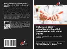 Bookcover of Inclusione socio-educativa dei bambini affetti dalla sindrome di Down: