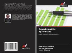 Bookcover of Esperimenti in agricoltura