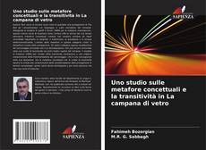 Copertina di Uno studio sulle metafore concettuali e la transitività in La campana di vetro