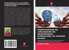 Portada del libro de Implementação de comunidades de aprendizagem profissionais no contexto escolar