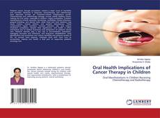 Couverture de Oral Health Implications of Cancer Therapy in Children