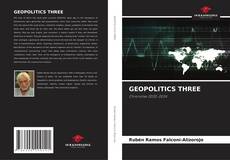 Bookcover of GEOPOLITICS THREE