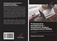 Profesjonalne postępowanie i stosowanie diagnoz pielęgniarskich NANDA的封面
