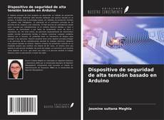 Copertina di Dispositivo de seguridad de alta tensión basado en Arduino