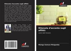 Bookcover of Ritenuta d'acconto sugli affitti: