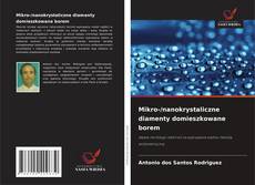 Copertina di Mikro-/nanokrystaliczne diamenty domieszkowane borem